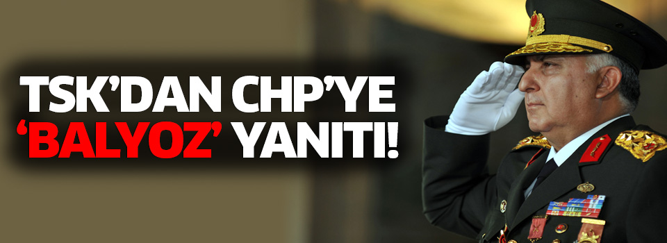 Genelkurmay'dan CHP'ye 'Balyoz raporu' yalanlaması