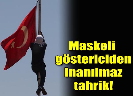 Maskeli göstericiden ağır tahrik!