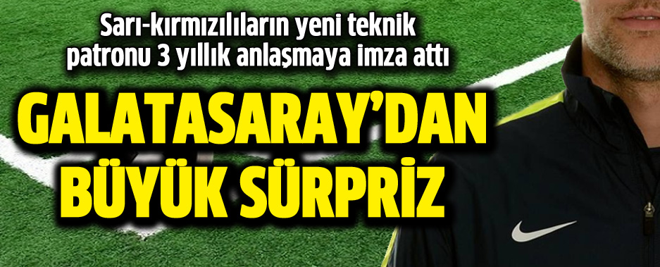 Galatasaray'ın yeni hocası belli oldu