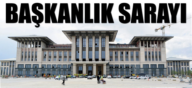 İşte yeni 'Başkanlık Sarayı'