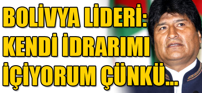 Bolivya lideri Morales: İyileşmek için idrarımı içiyorum