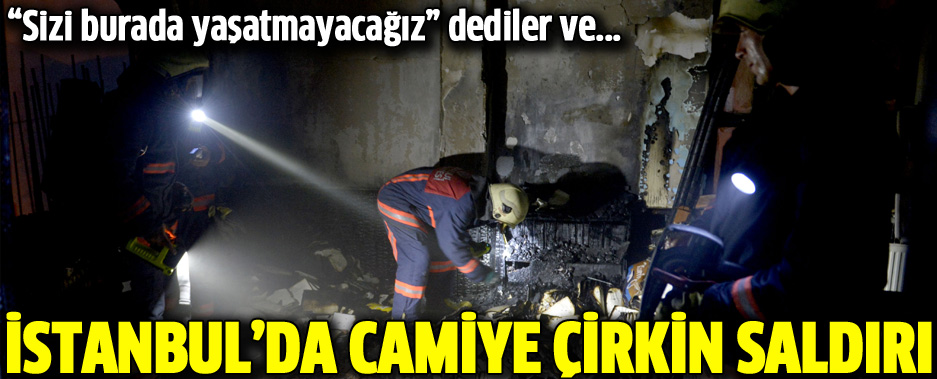 İstanbul'da camiye çirkin saldırı
