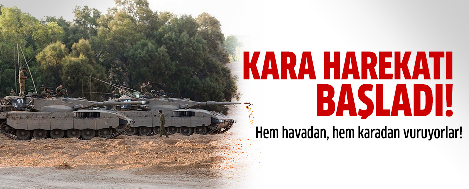 İsrail Gazze'ye kara harekatına başladı!
