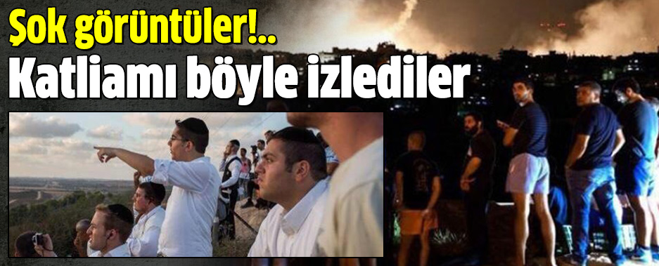 Katil İsrail'in halkı bombardımanı böyle izliyor
