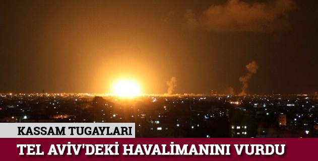 Hamas Ben Gurion Havalimanı'nı vurdu!