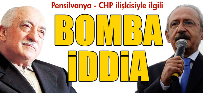 Pensilvanya - CHP ilişkisiyle ilgili bomba iddia