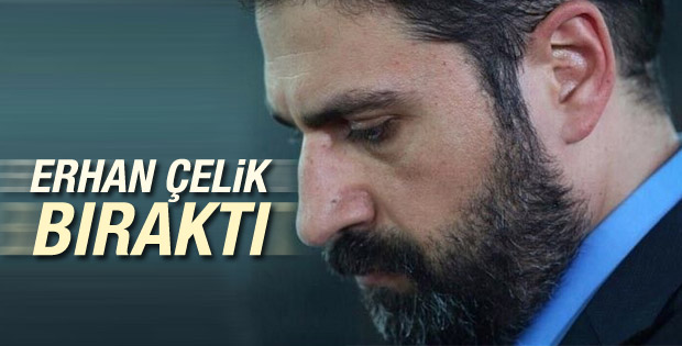 Erhan Çelik Habertürk'ten istifa etti