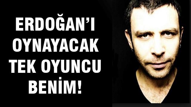 Nejat İşler: Erdoğan'ı oynayacak tek cast benim