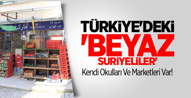 Türkiye'deki 'Beyaz Suriyeliler'
