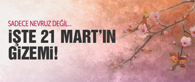 21 Mart'ta neler oluyor Ekinoks nedir?