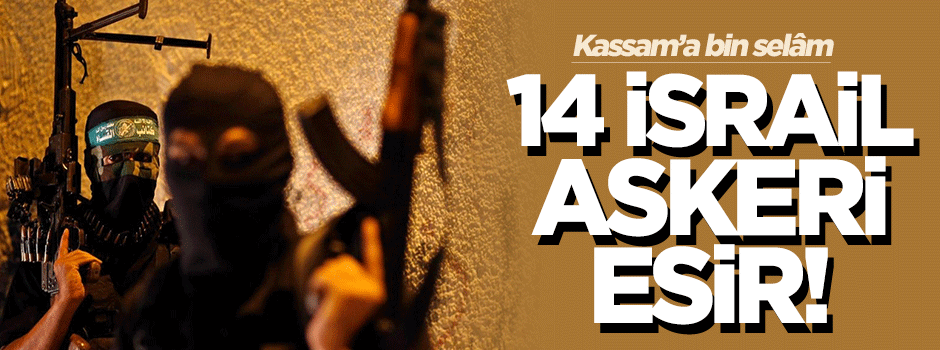 14 işgalci İsrail askeri Kassam'ın elinde esir