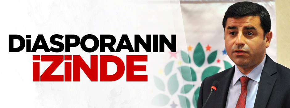 HDP diasporanın izinde