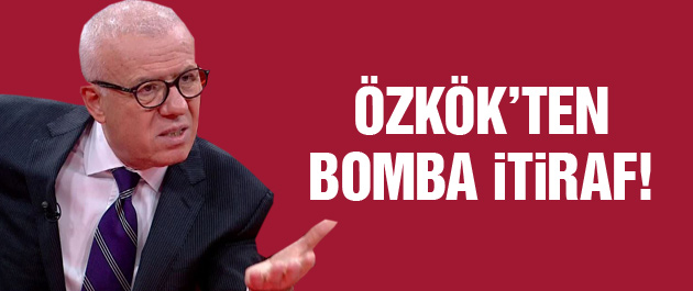 Ertuğrul Özkök'ten bomba itiraf!