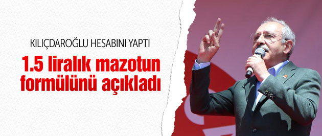 Kılıçdaroğlu 1.5 liralık mazotun formülünü açıkladı