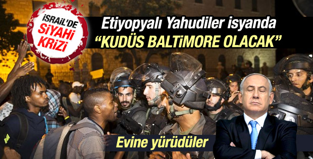 İsrail'de siyahi kriz: Etiyopyalı Yahudiler polisle çatıştı