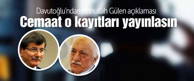 Davutoğlu'ndan Gülen açıklaması!