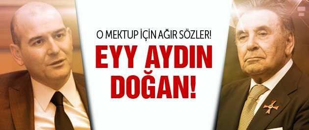 Süleyman Soylu'dan Aydın Doğan'a ağır sözler!