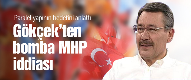 Gökçek'ten bomba MHP iddiası!