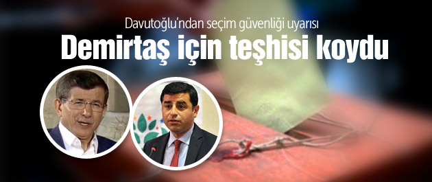 Davutoğlu'ndan Demirtaş'a teşhis!