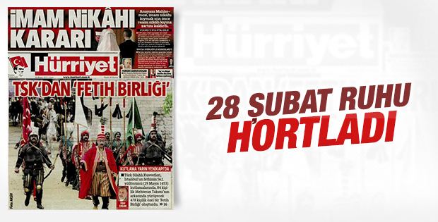 Hürriyet'in 28 Şubat ruhu yine hortladı