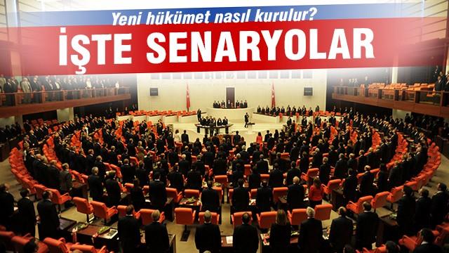 Yeni hükümet nasıl kurulur? İşte senaryolar