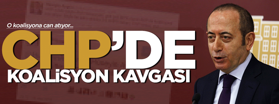 CHP'de koalisyon kavgası