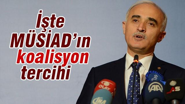 İşte MÜSİAD'ın koalisyon tercihi