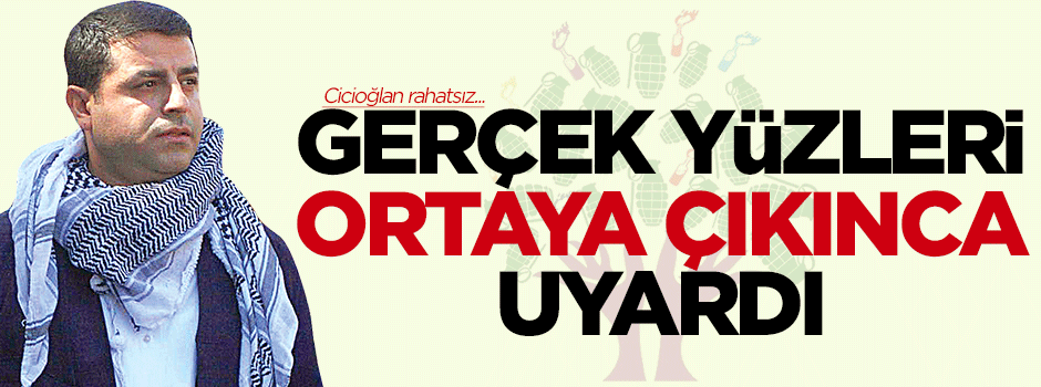 Gerçek yüzleri ortaya çıkınca uyardı