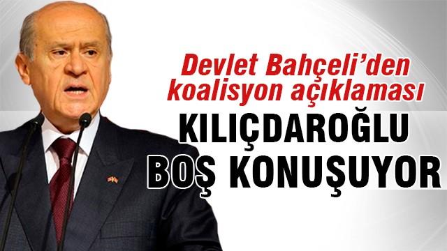 Bahçeli: Kılıçdaroğlu boş konuşuyor