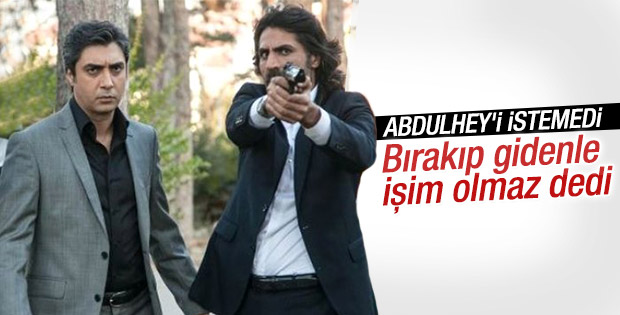 Polat Alemdar Abdülhey'i istemedi