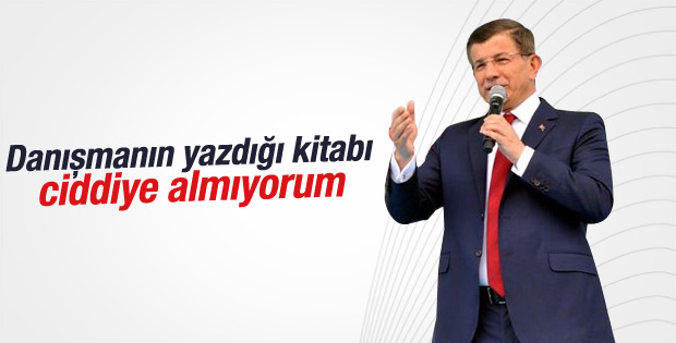 Başbakan Davutoğlu Ahmet Sever'in kitabını ciddiye almadı