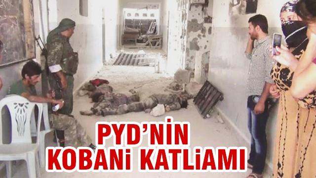PYD'nin Kobani katliamı