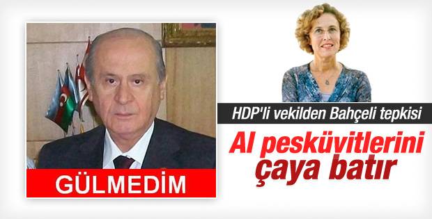 HDP'li vekilden Bahçeli'ye püskevitli tepki