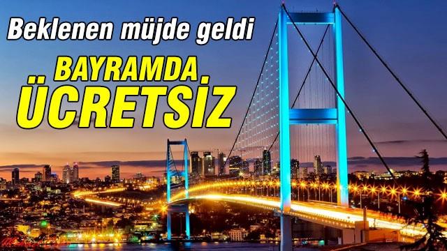 Bayramda otoyol ve köprü geçişleri ücretsiz