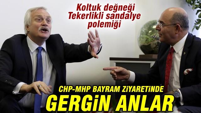 CHP-MHP bayram ziyaretinde gergin anlar