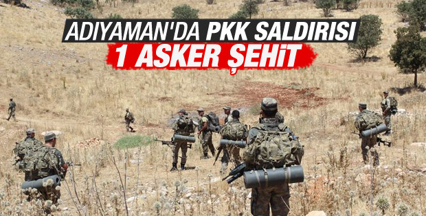Adıyaman'da PKK saldırısında 1 asker şehit oldu