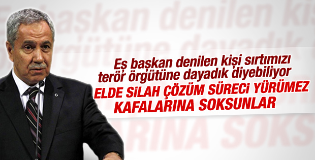 Bülent Arınç: Elde silahlarla çözüm süreci yürümez