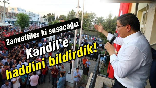 Davutoğlu: Kandil'e haddini bildirdik!