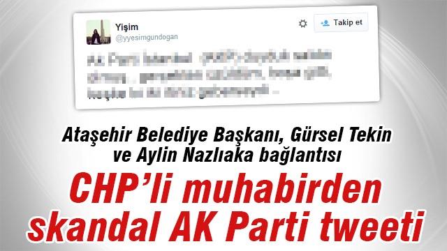 CHP'li muhabirden skandal AK Parti tweeti