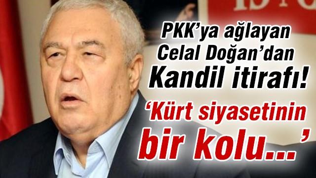 Celal Doğan'dan Kandil itirafı!