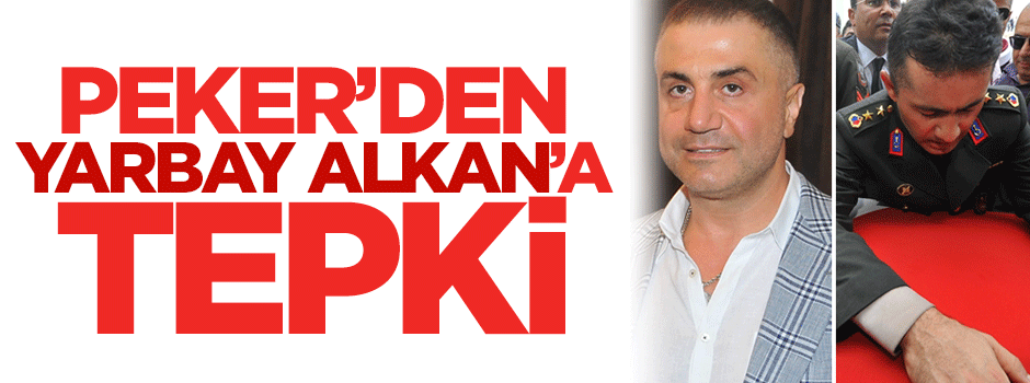 Sedat Peker'den Yarbay Mehmet Alkan'a cevap
