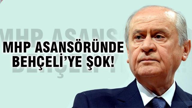 MHP asansöründe Bahçeli'ye büyük şok