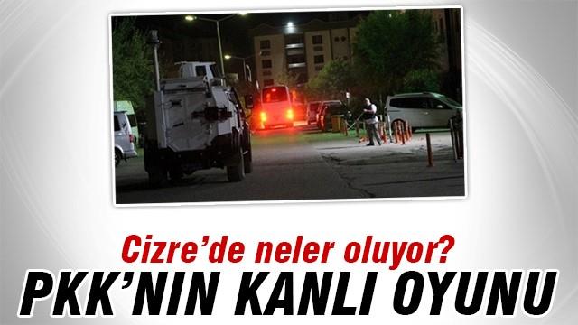 PKK'nın kanlı Cizre oyunu