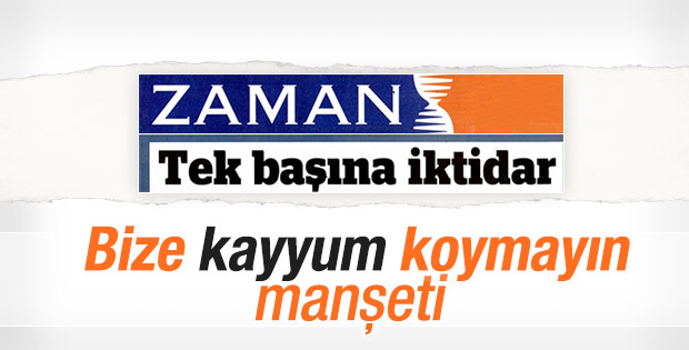 Zaman'ın muhalif tavrından eser kalmadı