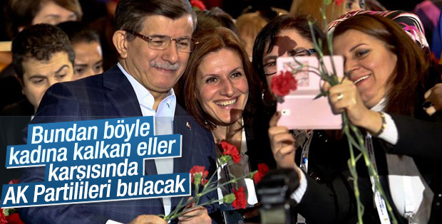 Davutoğlu: Kadınlara kalkan eller kırılacak