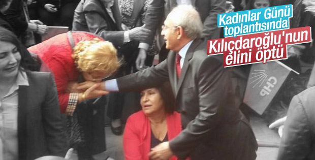 Kadınlar Günü'nde Kılıçdaroğlu'nun elini öpen kadın