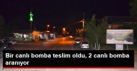 Hatay'da PKK'lı Bir Canlı Bomba Teslim Oldu, 2 Canlı Bomba Aranıyor