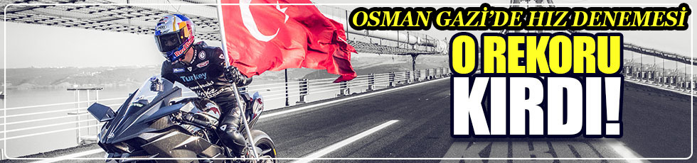 Kenan Sofuoğlu, Osmangazi Köprüsü'nde Dünya Rekoru Kırdı