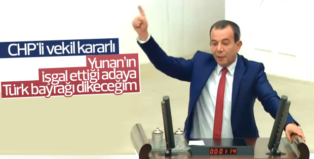 CHP'li Özcan: Ege adalarındaki Yunan Bayrağını indireceğim