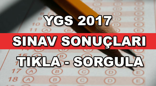 YGS 2017 Sonuçları Açıklandı
